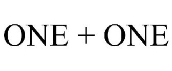 ONE + ONE