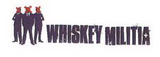 WHISKEY MILITIA