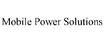 MOBILE POWER SOLUTIONS
