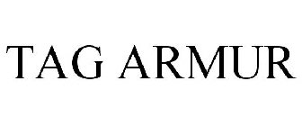 TAG ARMUR