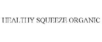 HEALTHY SQUEEZE ORGANIC