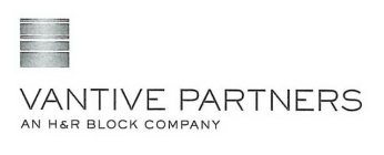 VANTIVE PARTNERS AN H&R BLOCK COMPANY
