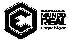 E MULTIVERSIDAD MUNDO REAL EDGAR MORIN