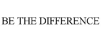 BE THE DIFFERENCE