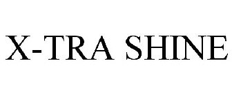 X-TRA SHINE