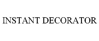 INSTANT DECORATOR