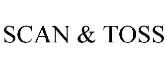 SCAN & TOSS