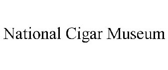 NATIONAL CIGAR MUSEUM