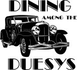 DINING AMONG THE DUESYS