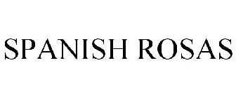 SPANISH ROSAS