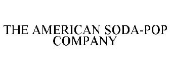 THE AMERICAN SODA-POP COMPANY