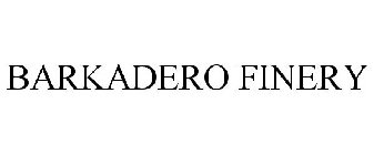 BARKADERO FINERY
