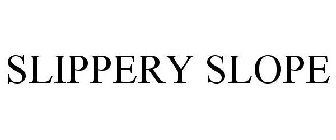 SLIPPERY SLOPE