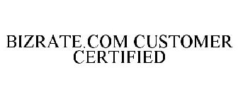 BIZRATE.COM CUSTOMER CERTIFIED