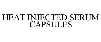 HEAT INJECTED SERUM CAPSULES