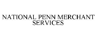 NATIONAL PENN MERCHANT SERVICES