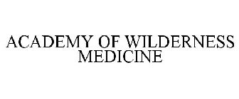 ACADEMY OF WILDERNESS MEDICINE