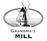 GRANDMA'S MILL