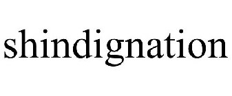 SHINDIGNATION
