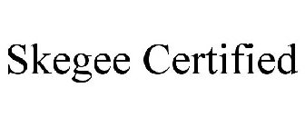 SKEGEE CERTIFIED