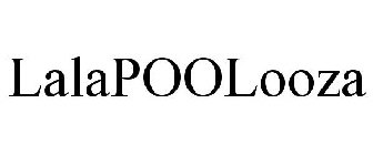 LALAPOOLOOZA