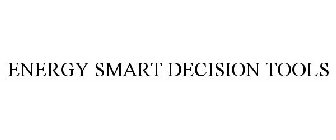 ENERGY SMART DECISION TOOLS