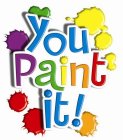 YOU PAINT IT!