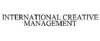 INTERNATIONAL CREATIVE MANAGEMENT