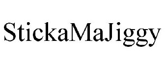 STICKAMAJIGGY