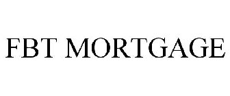 FBT MORTGAGE