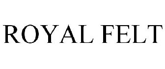 ROYAL FELT