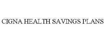 CIGNA HEALTH SAVINGS PLANS