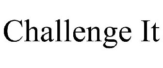 CHALLENGE IT