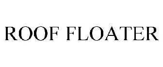 ROOF FLOATER