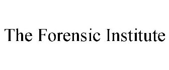 THE FORENSIC INSTITUTE