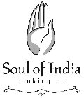 SOUL OF INDIA COOKING CO.