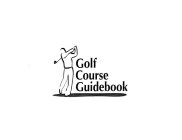 GOLF COURSE GUIDEBOOK