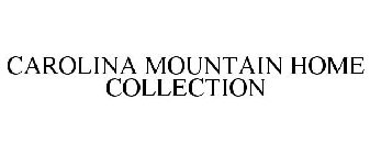 CAROLINA MOUNTAIN HOME COLLECTION