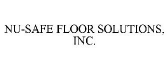 NU-SAFE FLOOR SOLUTIONS, INC.