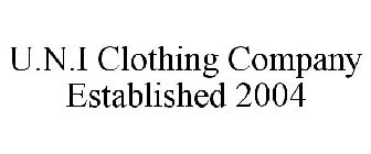 U.N.I CLOTHING COMPANY ESTABLISHED 2004