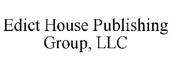 EDICT HOUSE PUBLISHING GROUP, LLC