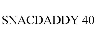 SNACDADDY 40