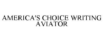 AMERICA'S CHOICE WRITING AVIATOR