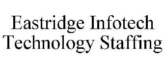 EASTRIDGE INFOTECH TECHNOLOGY STAFFING