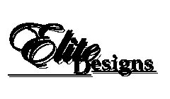 ELITE DESIGNS
