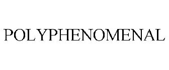 POLYPHENOMENAL