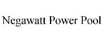 NEGAWATT POWER POOL