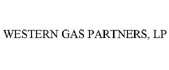 WESTERN GAS PARTNERS, LP