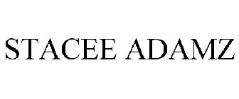 STACEE ADAMZ