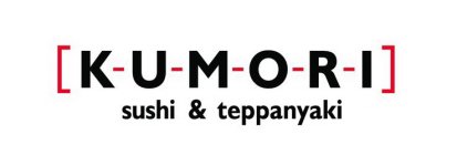 [K-U-M-O-R-I] SUSHI & TEPPANYAKI